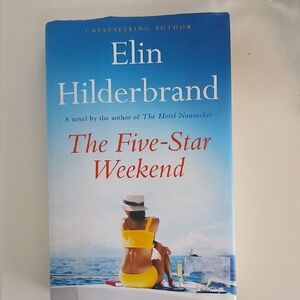 The Five Star Weekend By Elin Hilderbrand...like new!